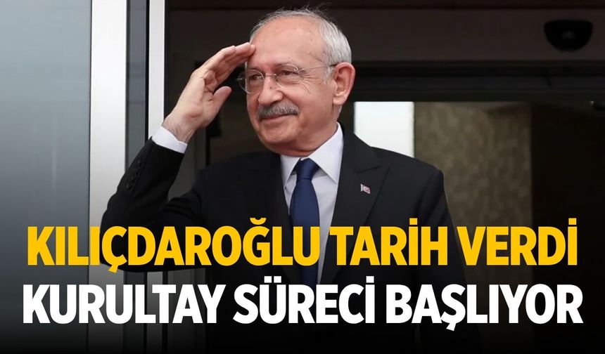 Kılıçdaroğlu tarih verdi Kurultay süreci başlıyor