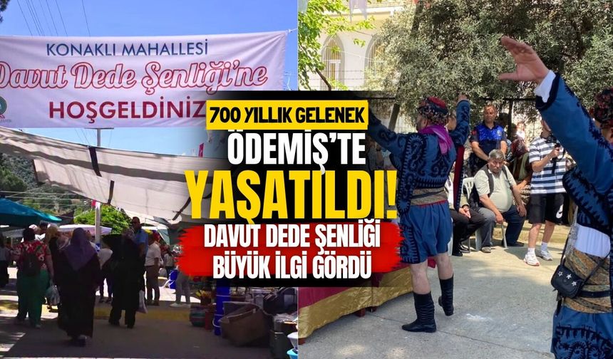 700 Yıllık Gelenek Ödemiş’te Yaşatıldı Davut Dede Şenliği Büyük İlgi Gördü