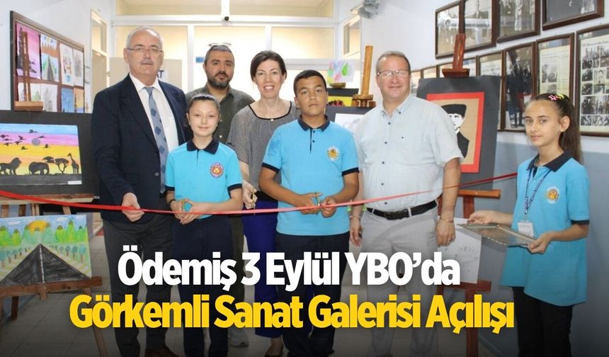 Ödemiş 3 Eylül YBO’da Görkemli Sanat Galerisi Açılışı