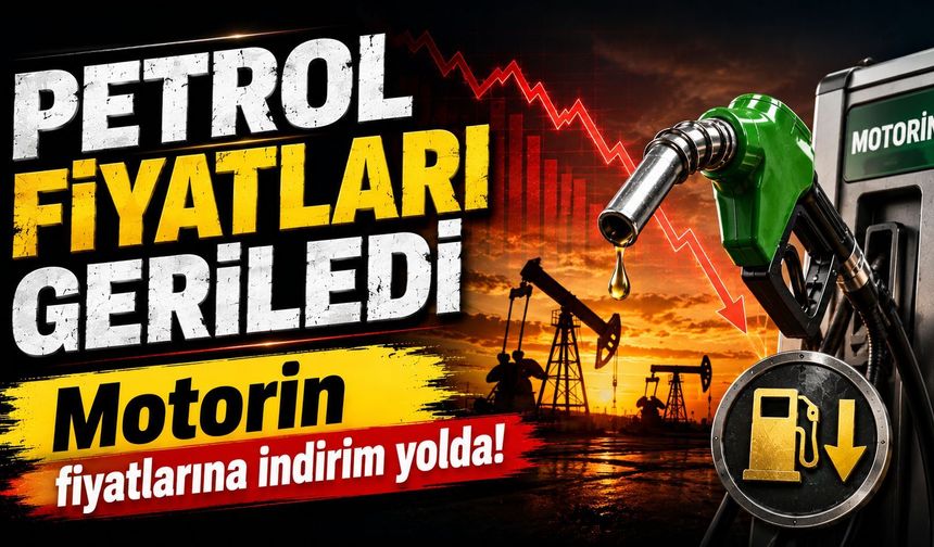 PETROL FİYATLARI GERİLEDİ Motorin fiyatlarına indirim yolda!