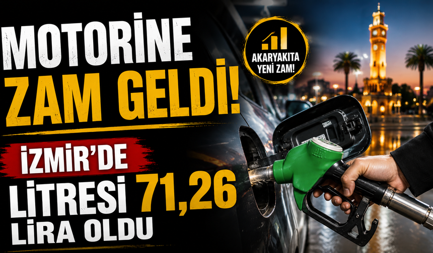 Motorine zam geldi İzmir’de litresi 71,26 lira oldu