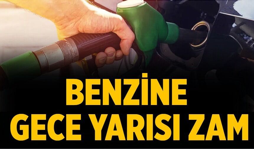 Benzine gece yarısı zam
