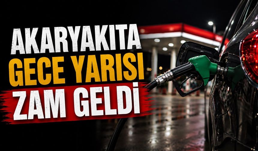 Akaryakıta gece yarısı zam geldi