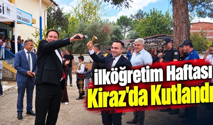 İlköğretim Haftası Kiraz’da Kutlandı