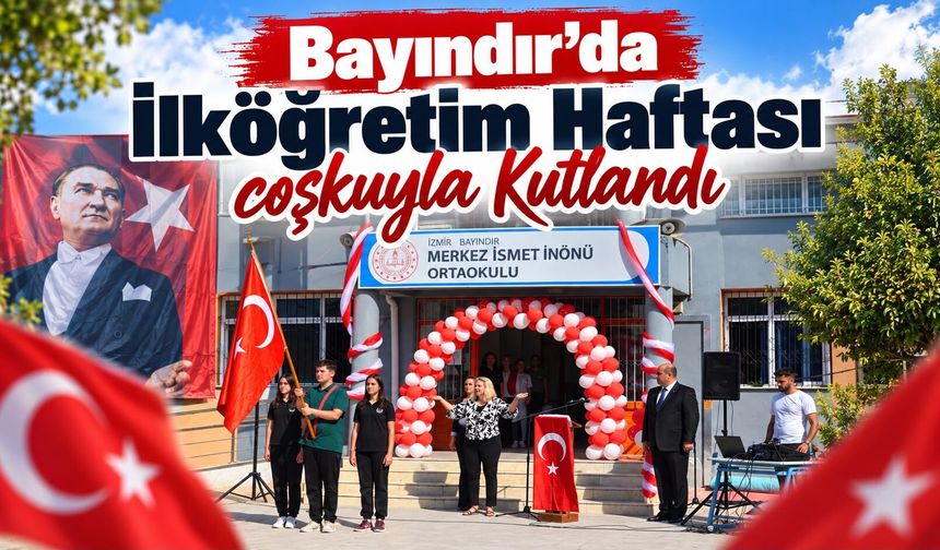 Bayındır’da İlköğretim Haftası coşkuyla Kutlandı