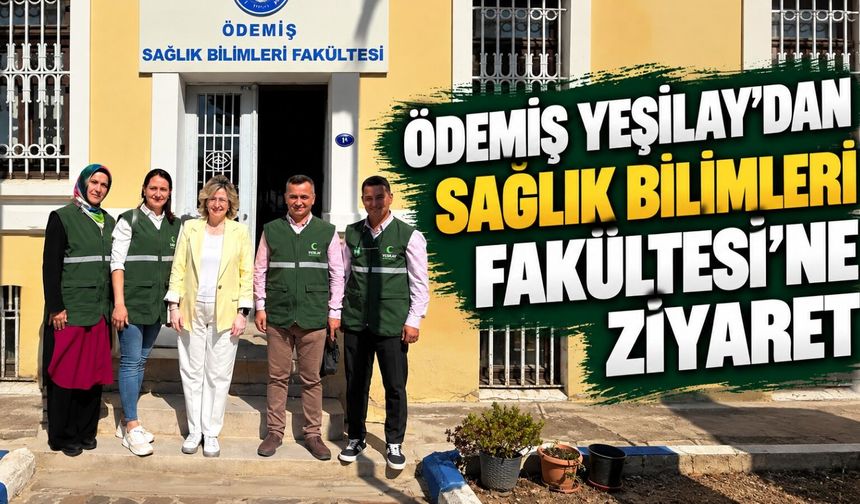 ÖDEMİŞ YEŞİLAY’DAN SAĞLIK BİLİMLERİ FAKÜLTESİ’NE ZİYARET