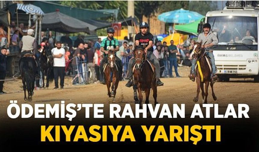 ÖDEMİŞ’TE RAHVAN ATLAR KIYASIYA YARIŞTI