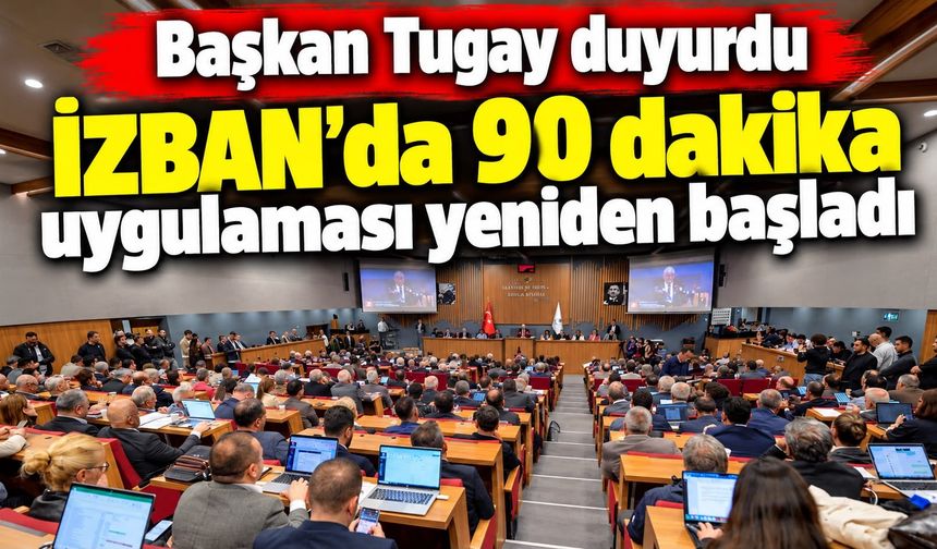 Başkan Tugay duyurdu İZBAN’da 90 dakika uygulaması yeniden başladı