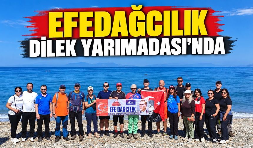 EFEDAĞCILIK DİLEK YARIMADASI’NDA