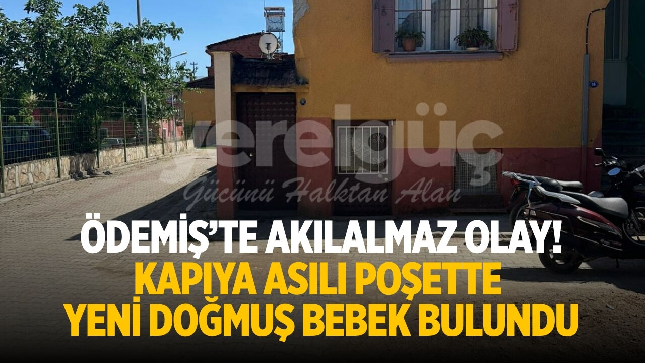 Ödemiş'te Kapıya Asılı Poşette Yeni doğmuş Bebek Bulundu
