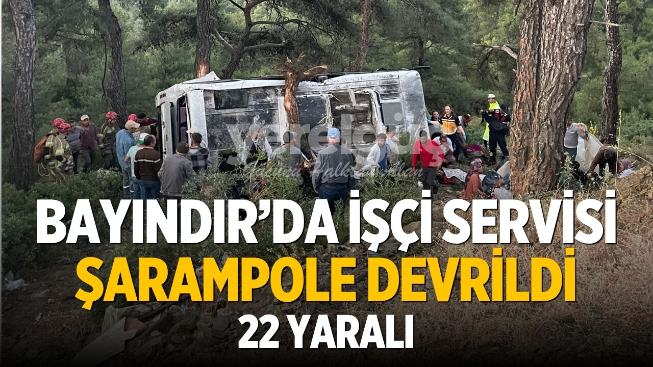 Bayındır’da İşçi Servisi Şarampole Devrildi 22 Yaralı