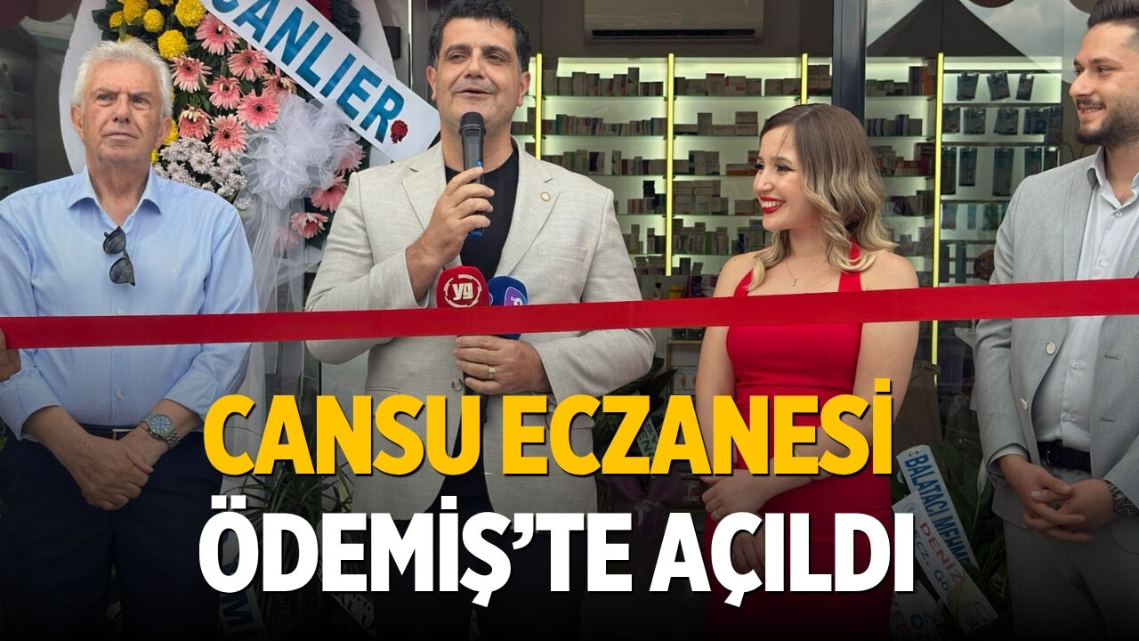 Cansu Eczanesi Ödemiş’te Açıldı