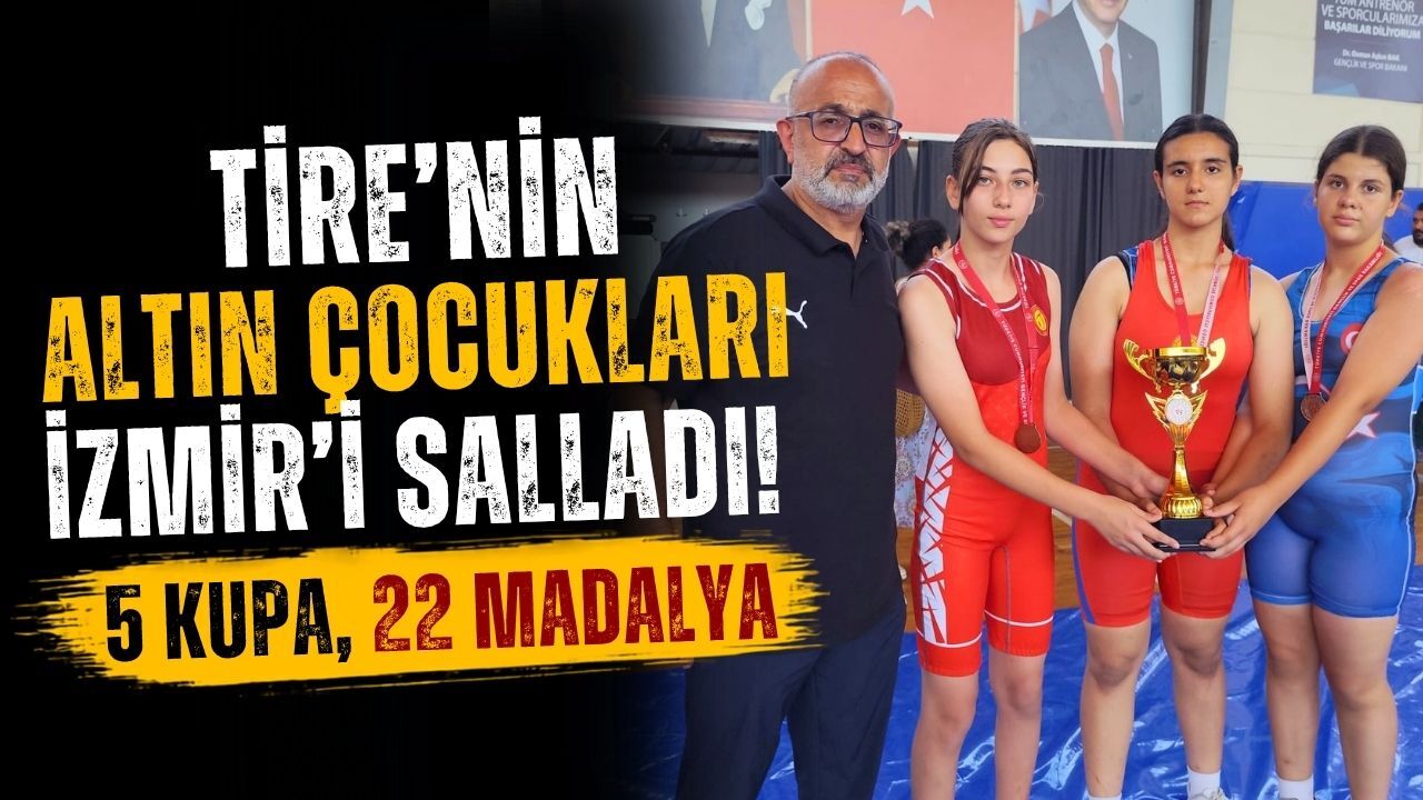 Tire’nin altın çocukları İzmir’i salladı 5 Kupa, 22 Madalya