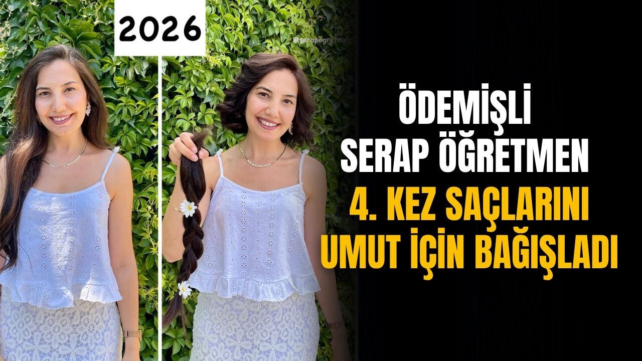 Ödemişli Serap Öğretmen 4. Kez Saçlarını Umut İçin Bağışladı
