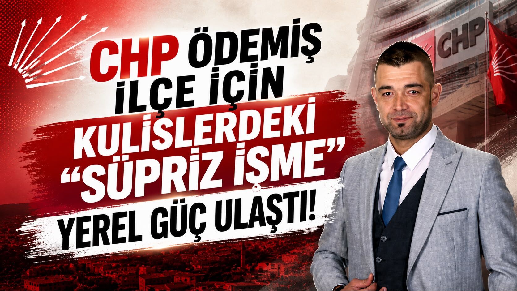 CHP Ödemiş İlçe için kulislerdeki “Süpriz İsme” Yerel Güç ulaştı!