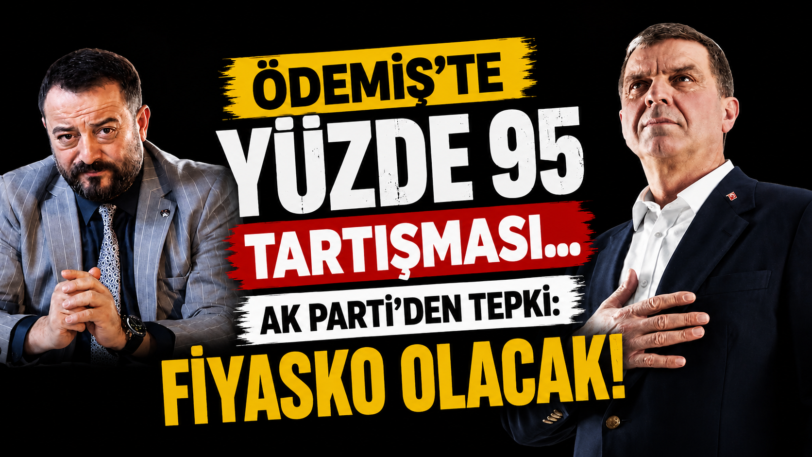 Ödemiş'te yüzde 95 tartışması... AK Parti'den tepki: Fiyasko olacak!