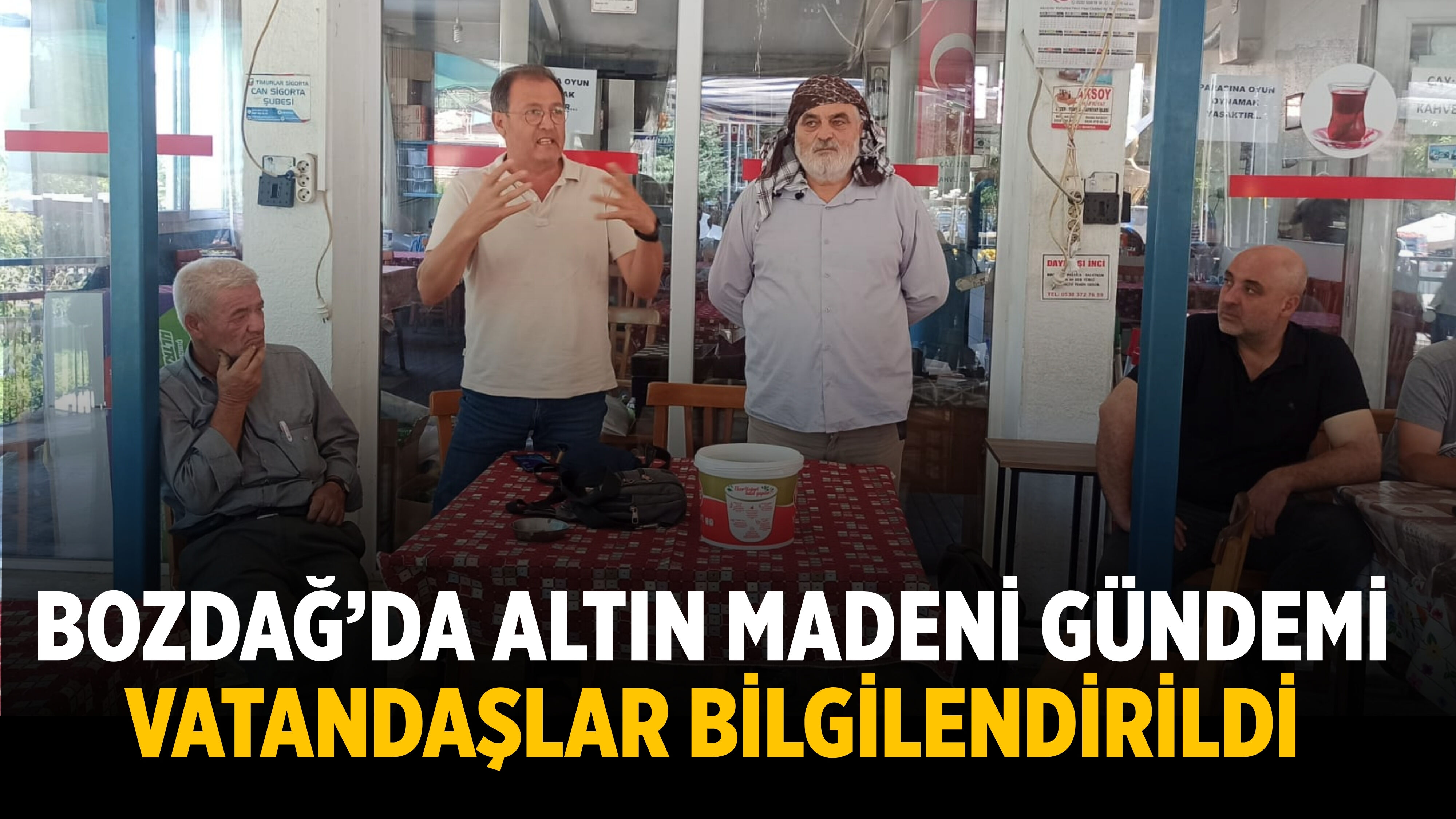 Bozdağ’da Altın Madeni Gündemi Vatandaşlar Bilgilendirildi