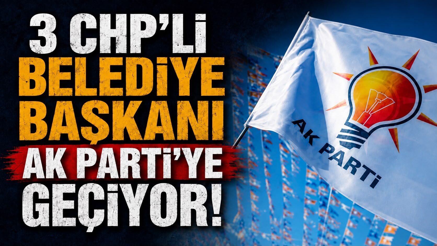 3 CHP'li belediye başkanı AK Parti'ye geçiyor