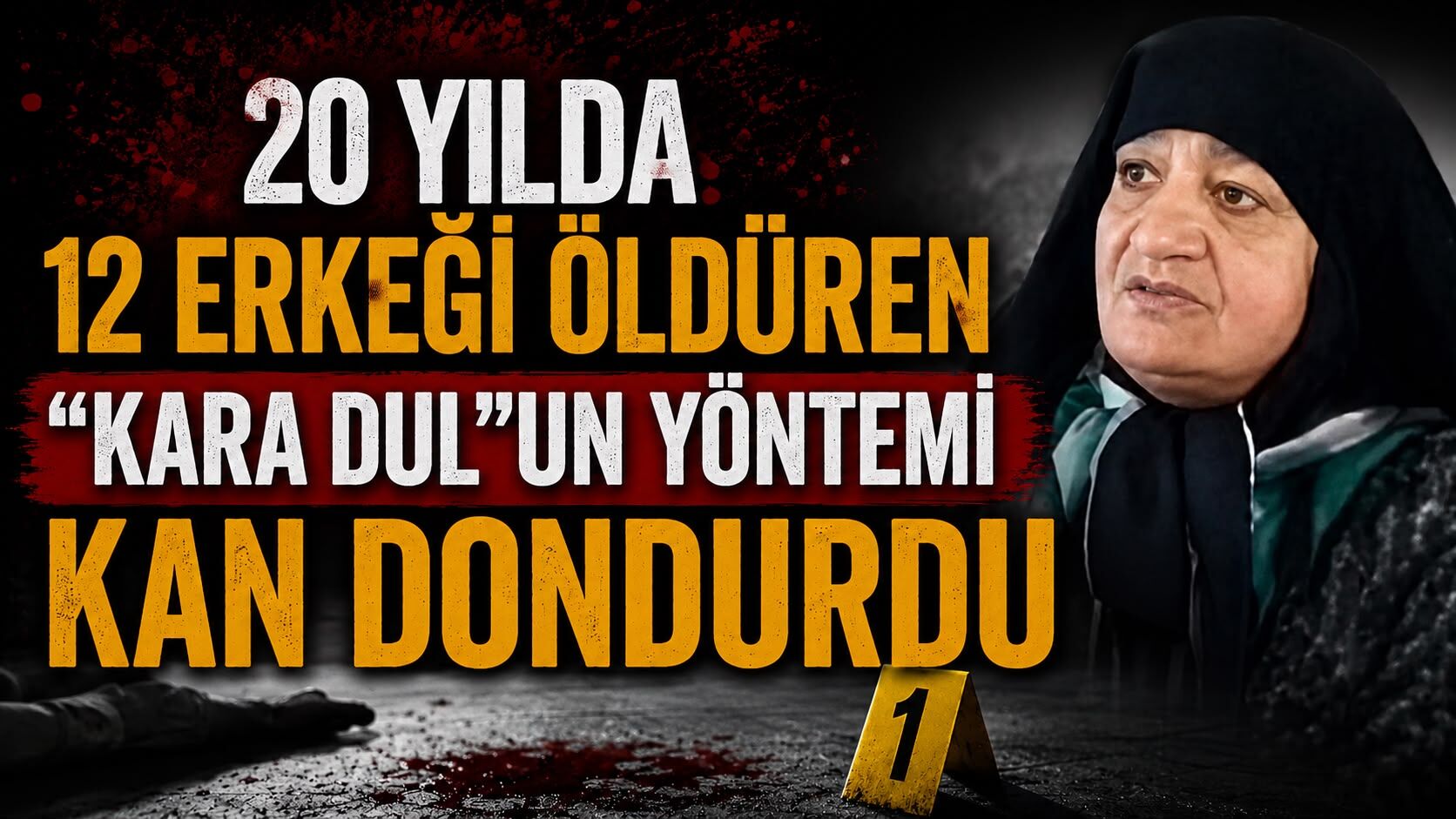 20 yılda 12 erkeği öldüren "Kara Dul"un yöntemi kan dondurdu