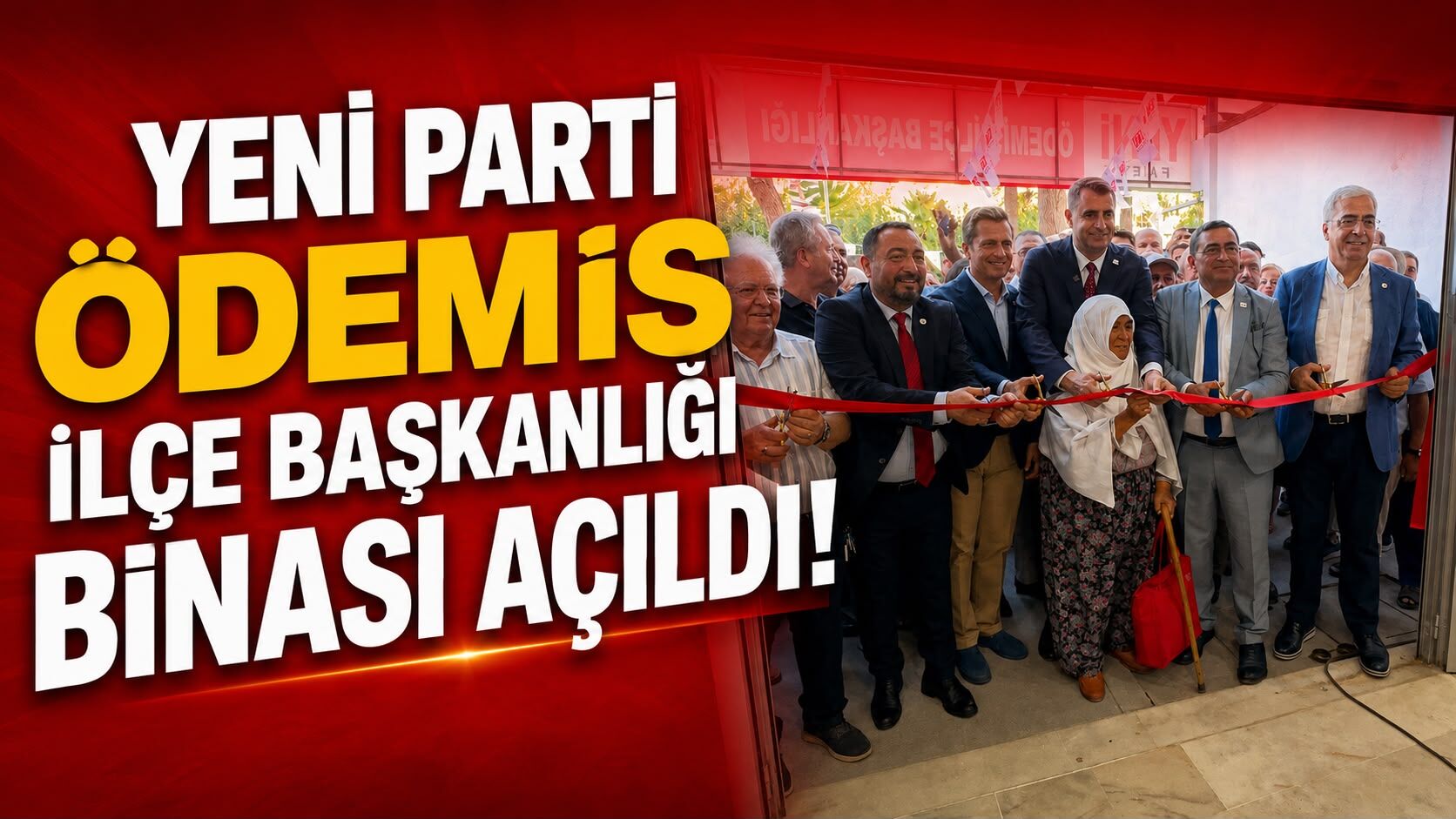 Yeni Parti Ödemiş İlçe Başkanlığı binası açıldı