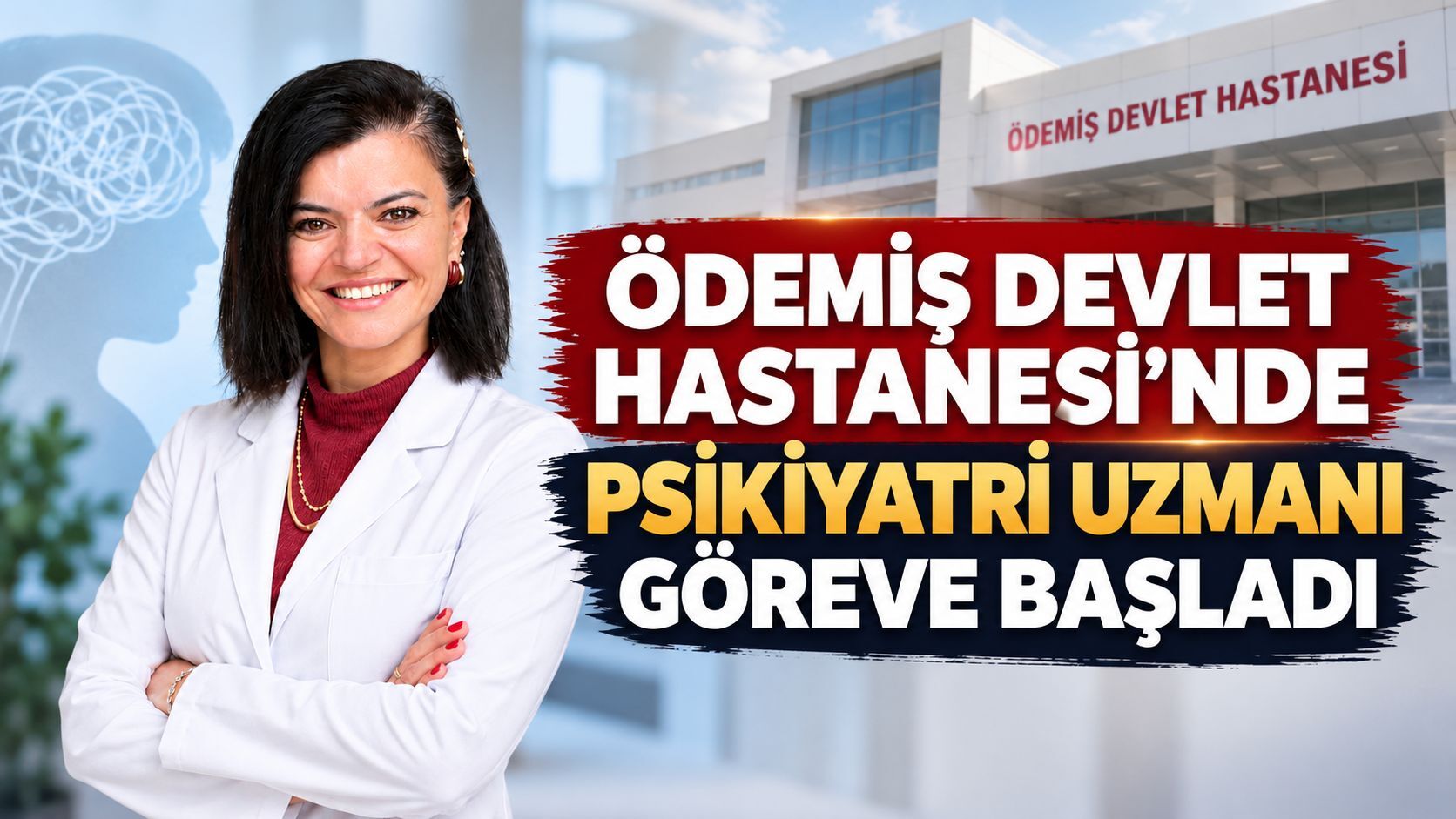 Ödemiş Devlet Hastanesi’nde Psikiyatri Uzmanı Göreve Başladı