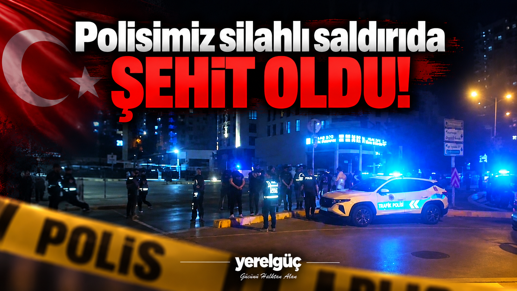 Polisimiz silahlı saldırıda Şehit oldu!