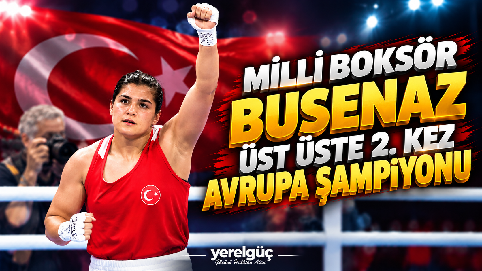 Milli Boksör Busenaz üst üste 2. kez Avrupa şampiyonu