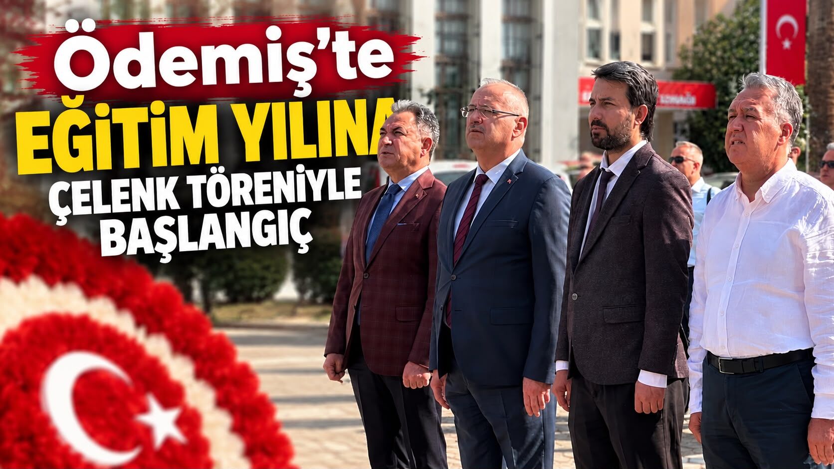 Ödemiş’te Eğitim Yılına Çelenk Töreniyle Başlangıç