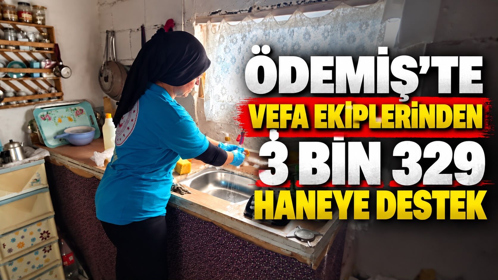 Ödemiş’te Vefa ekiplerinden 3 bin 329 haneye destek