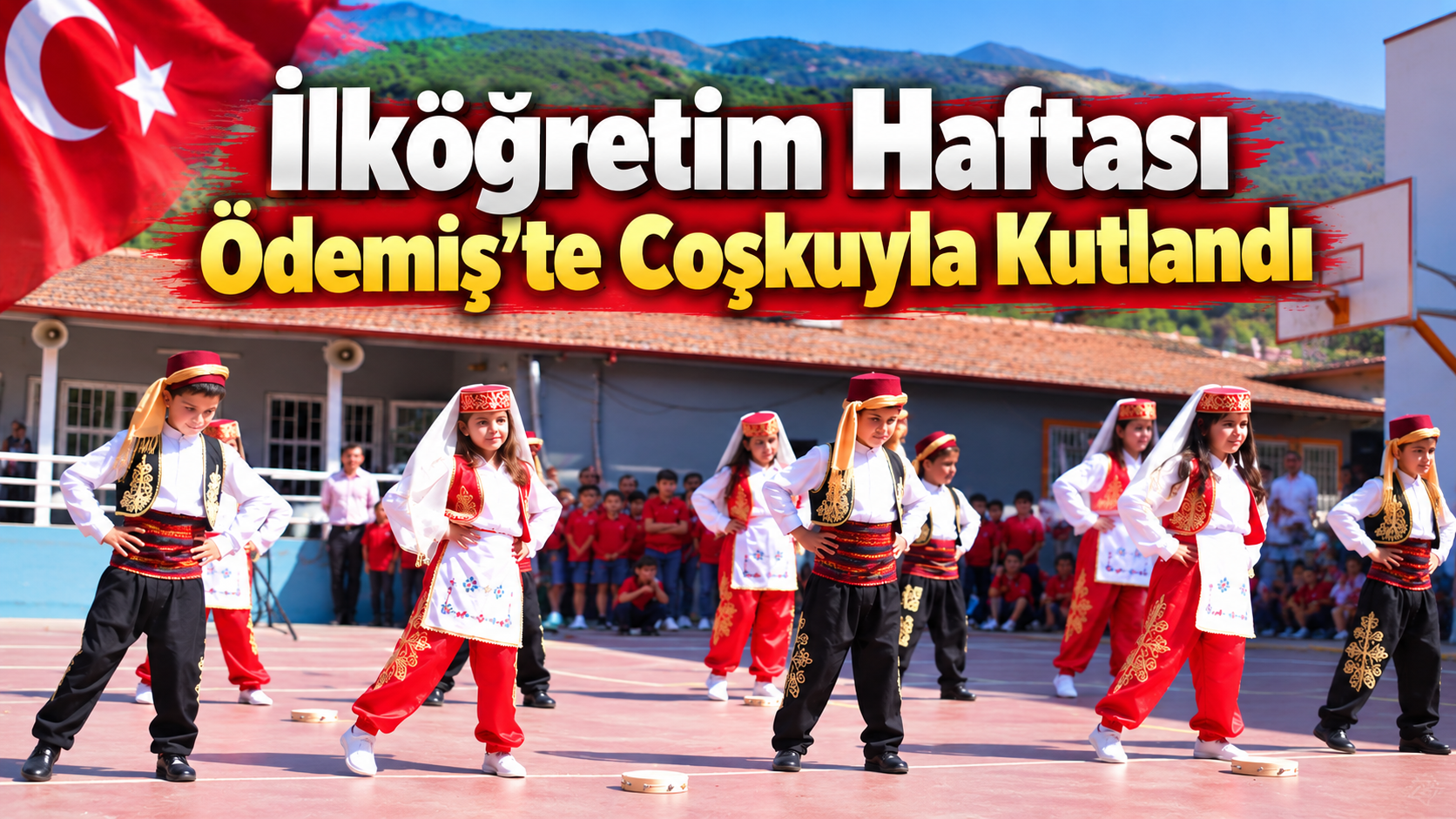 İlköğretim Haftası Ödemiş’te Coşkuyla Kutlandı