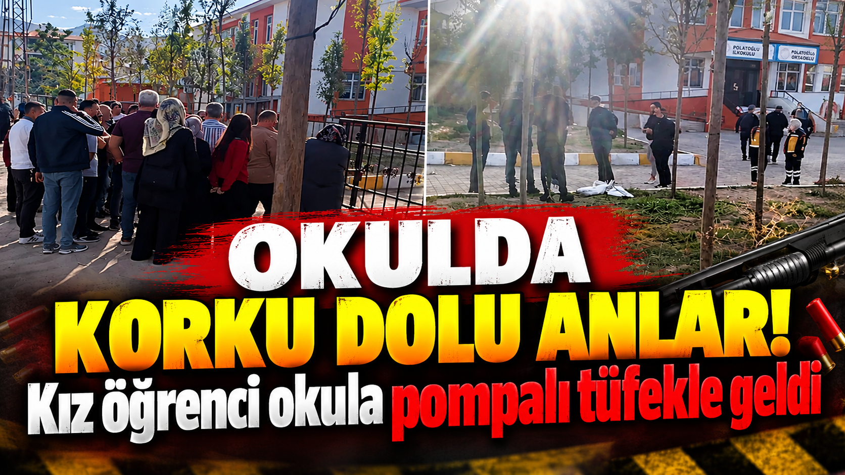 Okulda korku dolu anlar! Kız öğrenci okula pompalı tüfekle geldi