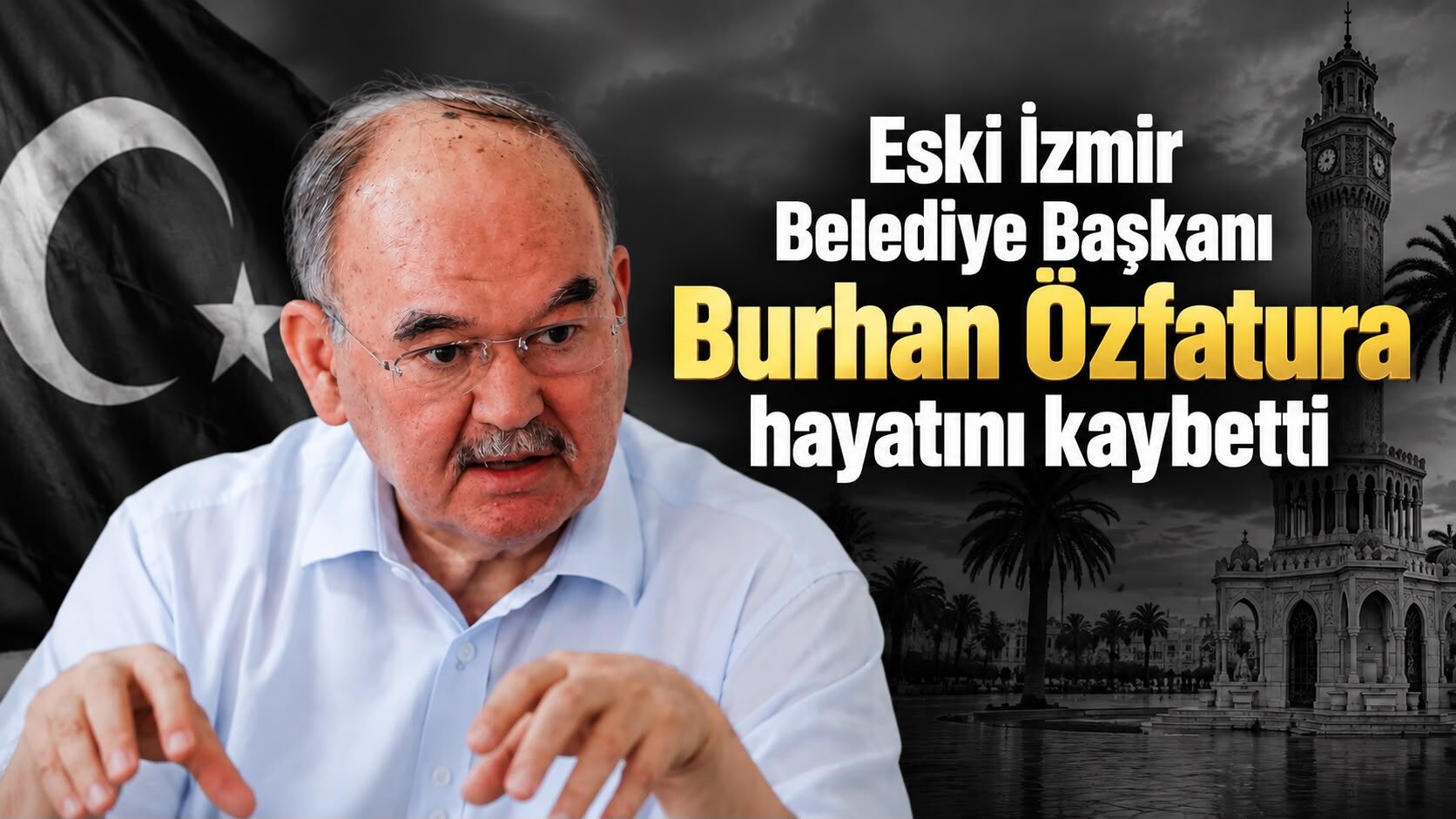 Eski İzmir Belediye Başkanı Burhan Özfatura hayatını kaybetti