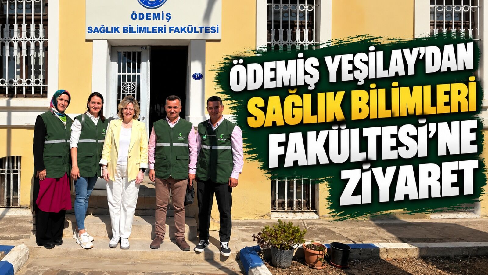 ÖDEMİŞ YEŞİLAY’DAN SAĞLIK BİLİMLERİ FAKÜLTESİ’NE ZİYARET