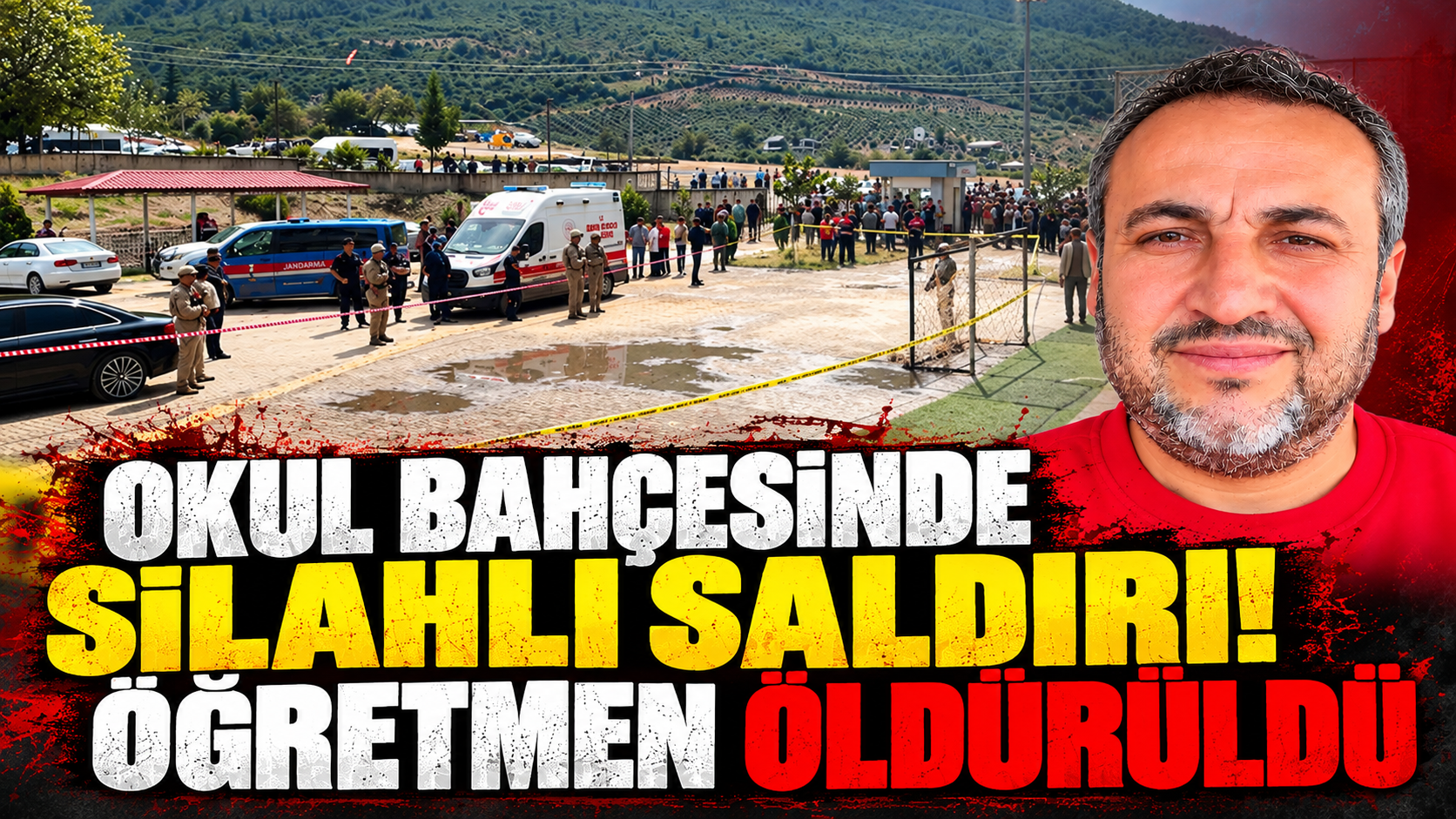Okul bahçesinde silahlı saldırı! Öğretmen öldürüldü