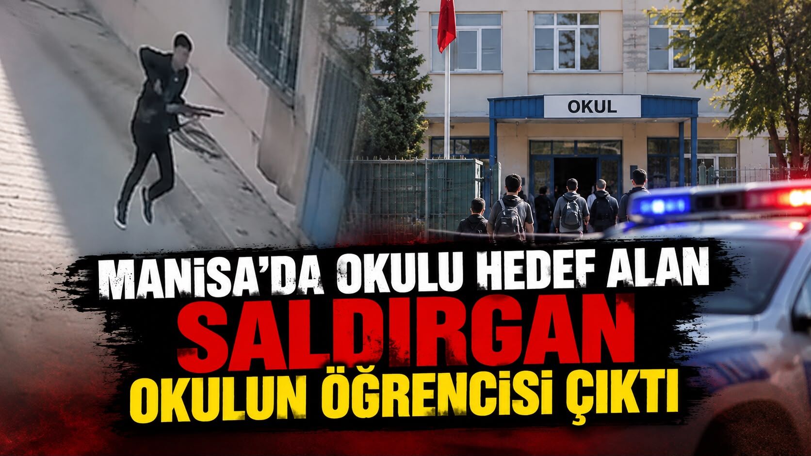 Manisa'da okulu hedef alan saldırgan okulun öğrencisi çıktı