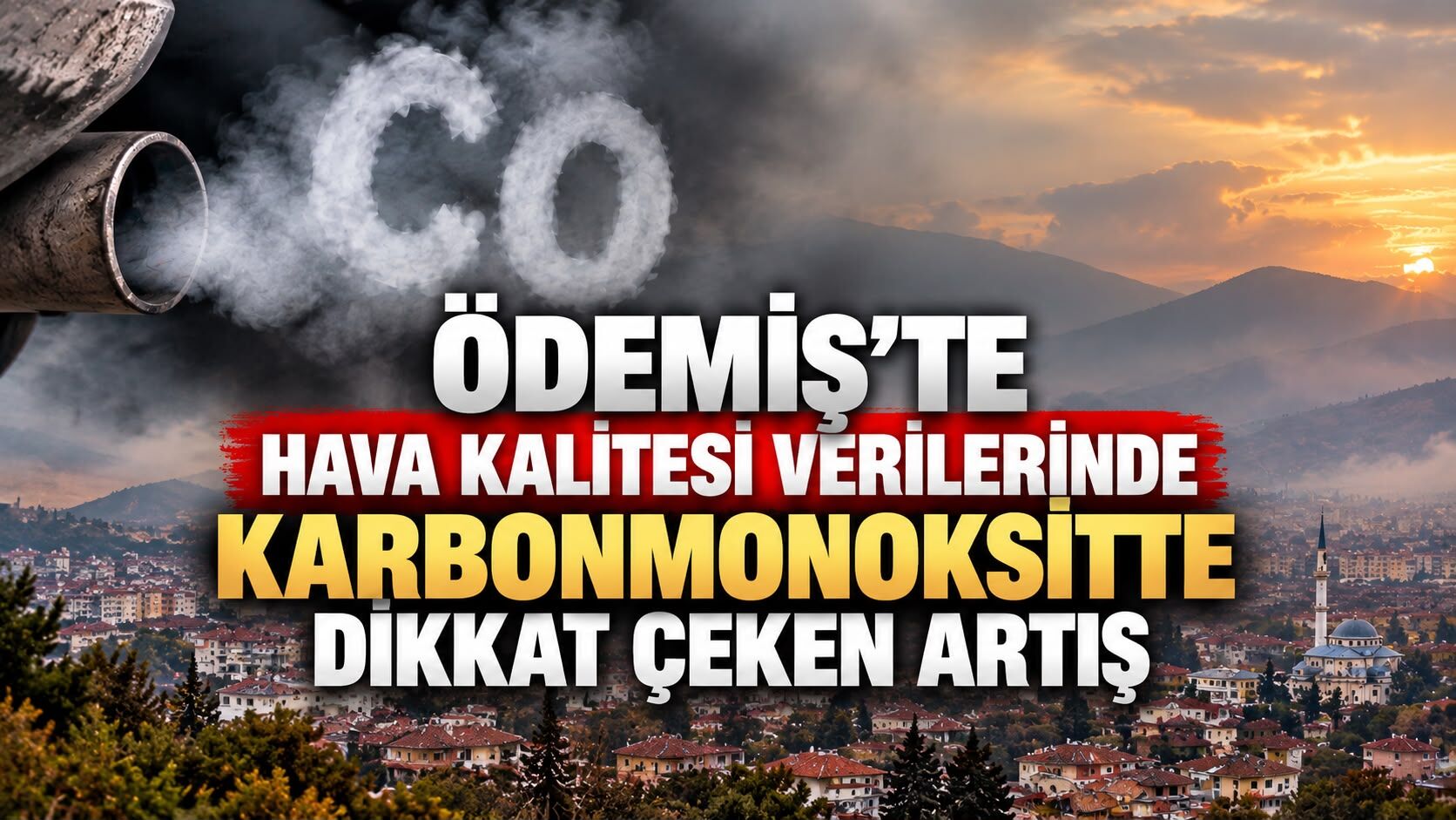 Ödemiş’te Hava Kalitesi Verilerinde Karbonmonoksitte Dikkat Çeken Artış