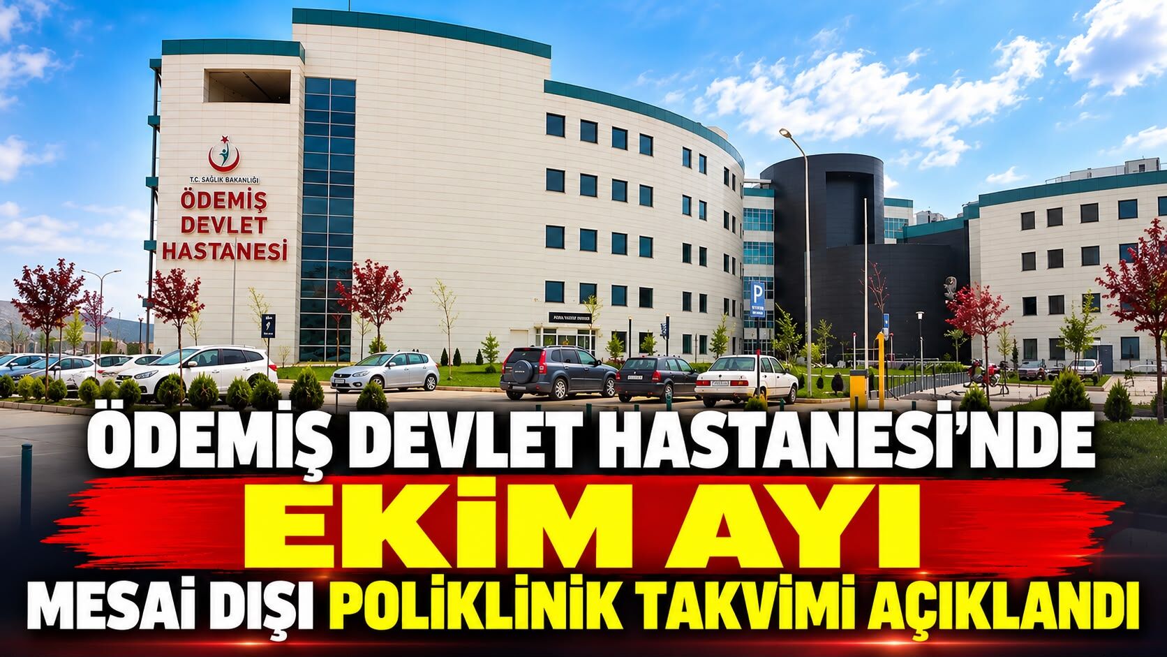 Ödemiş Devlet Hastanesi’nde Ekim ayı mesai dışı poliklinik takvimi açıklandı