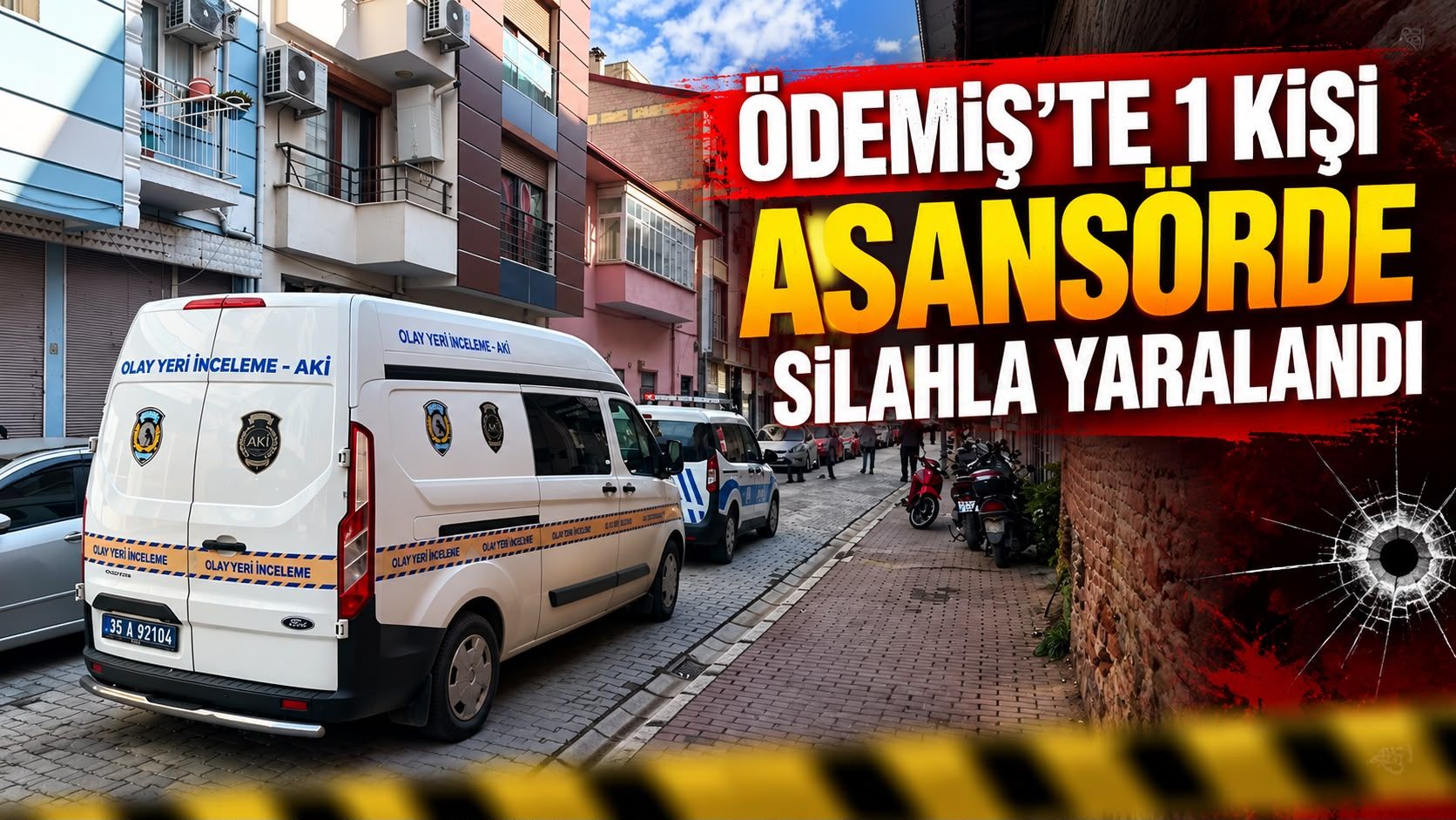 Ödemiş’te 1 kişi asansörde silahla yaralandı