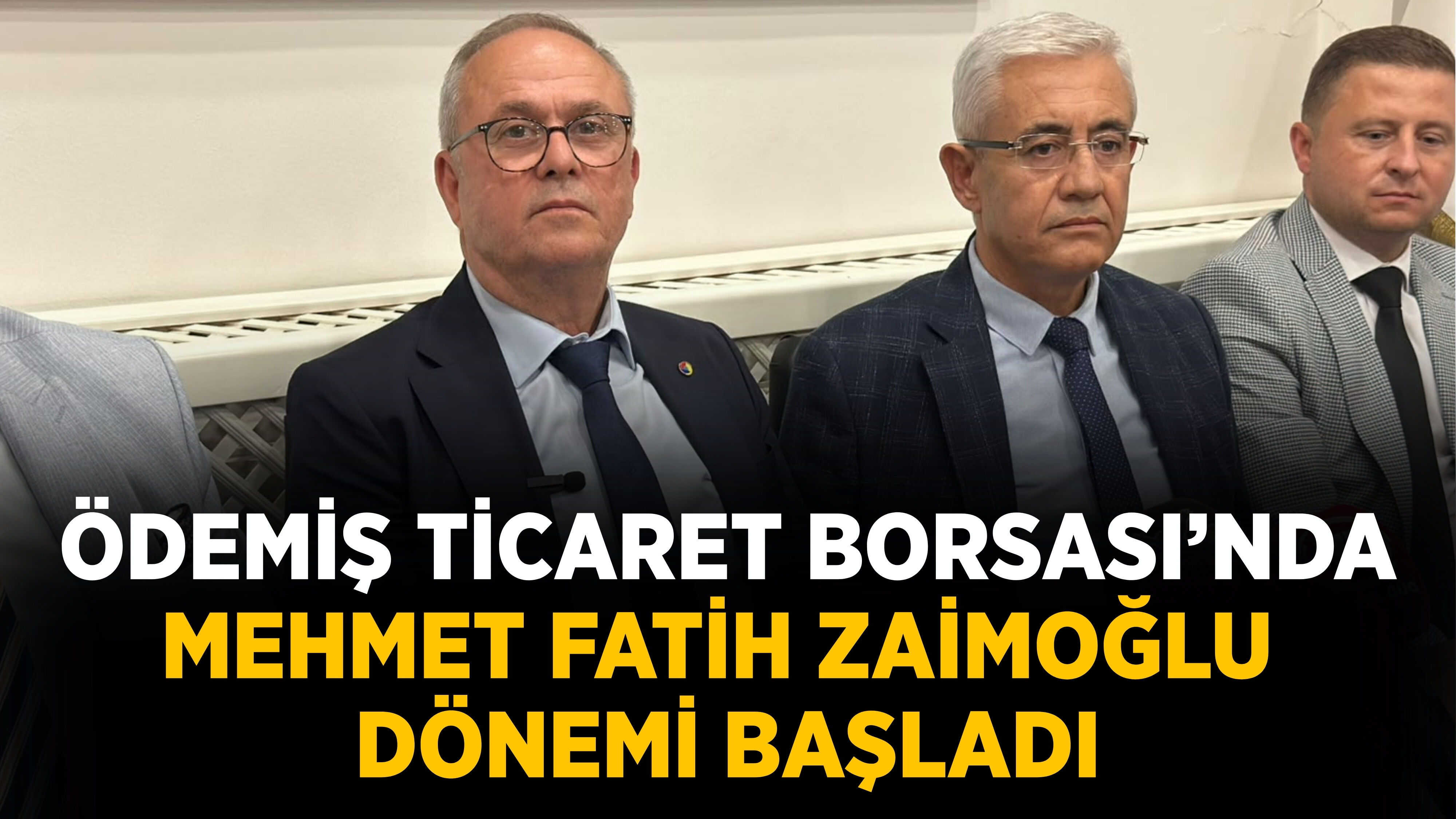 Ödemiş Ticaret Borsası’nda Mehmet Fatih Zaimoğlu dönemi başladı
